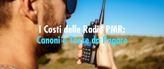 I Costi Delle Radio PMR - Canoni Annuali e Tasse 2024