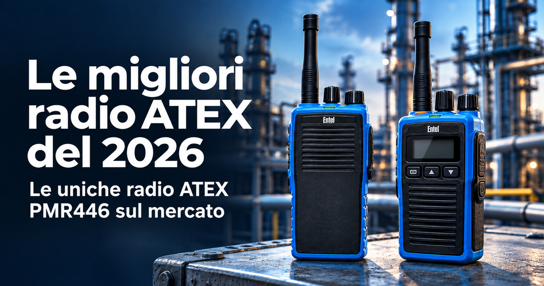 Le migliori radio ATEX del 2026, le uniche PMR446 senza licenza