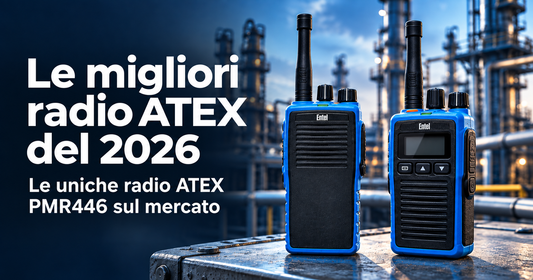 Le migliori radio ATEX del 2026, le uniche PMR446 senza licenza